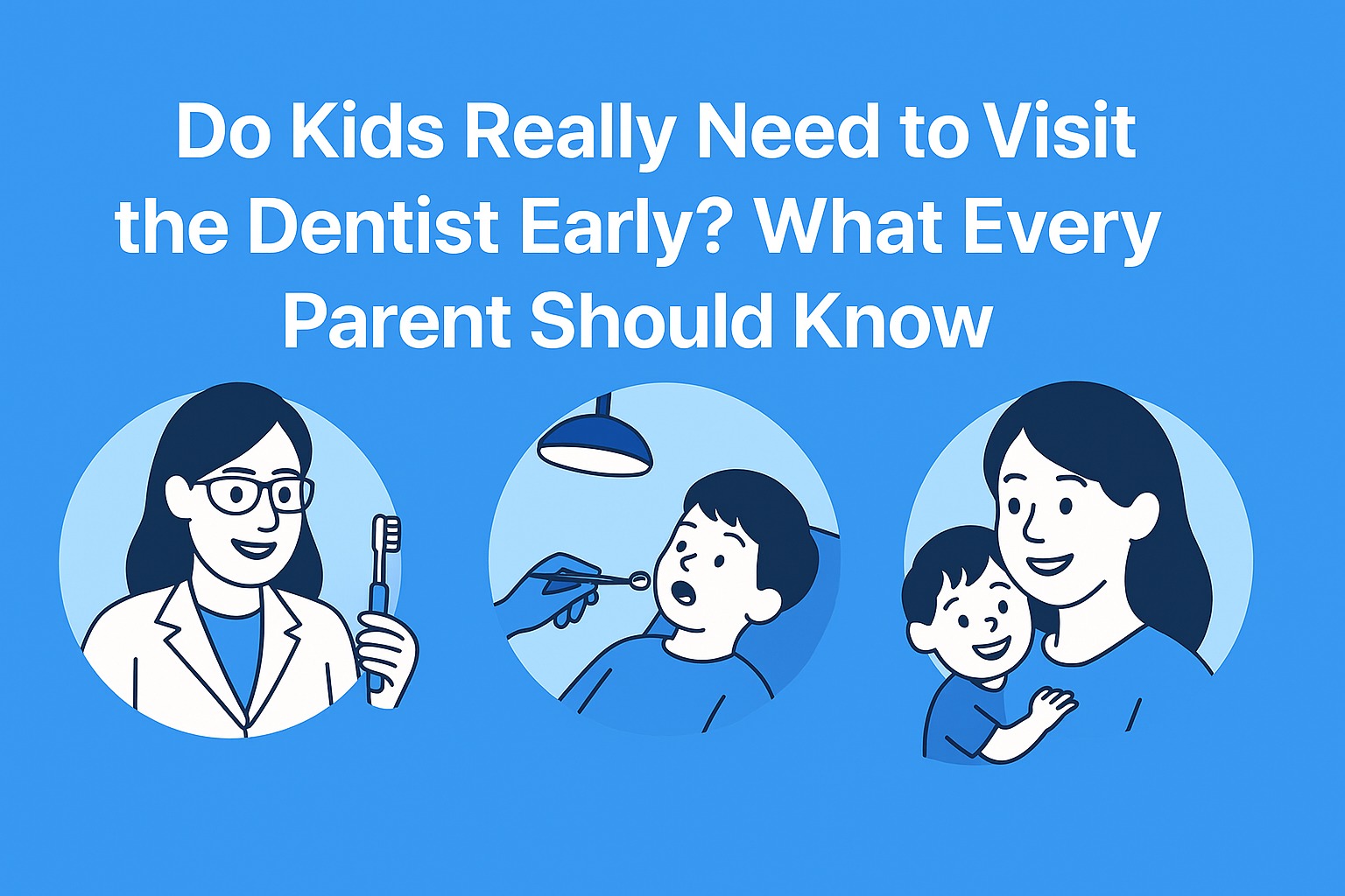 Early Pediatric Dental Visits